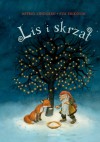 Lis i skrzat - Anna Węgleńska, Eva Eriksson, Astrid Lindgren