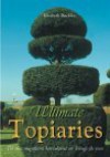 Ultimate Topiaries - Elizabeth Buckley