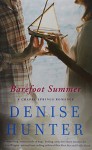 Barefoot Summer - Denise Hunter