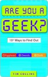 Are You a Geek? - Tim Collins