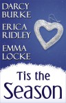 Tis the Season - Darcy Burke, Erica Ridley, Emma Locke