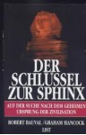 Der Schlüssel zur Sphinx. Auf der Suche nach dem geheimen Ursprung der Zivilisation - Robert Bauval, Graham Hancock