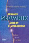 Szkolny słownik wiedzy o literaturze - Maciej Chrzanowski