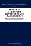 The Rise Of Interactive Governance And Quasi Markets (Library Of Public Policy And Public Administration) - Oscar Van Heffen