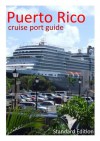 Puerto Rico - Cruise Port Guide (Cruise Port Guides) - David Burgess, Becky Tallentire