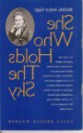 She Who Holds The Sky Matilda; Joslyn Gage - Sally Roesch Wagner