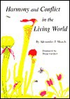 Harmony and Conflict in the Living World - Alexander F. Skutch