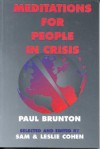 Meditations for People in Crisis - Paul Brunton