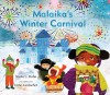 Malaika's Winter Carnival - Nadia Hohn, Irene Luxbacher