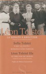 La Sonate à Kreutzer ; A qui la faute ? ; Romance sans paroles ; Le prélude de Chopin - Leo Tolstoy, Sofia Tolstaya, Eveline Amoursky