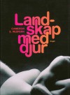 Landskap med djur - Cameron S. Redfern, Ninni Holmqvist