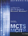 MCTS Lab Manual for Wright/Plesniarski's MCTS Guide to Microsoft Windows 7 (Exam # 70-680) - Byron Wright, Leon Plesniarski