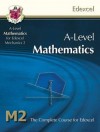 Mathematics: A-Level: M2: The Complete Course For Edexcel - Richard Parsons