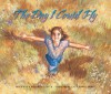 The Day I Could Fly - Lynn Crosbie Loux, Guy Porfirio