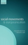 Social Movements and Europeanization - Donatella Della Porta, Manuela Caiani