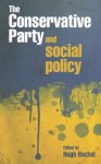 The Conservative Party and social policy - Hugh Bochel