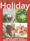 Matthew Mead's Holiday: Hundreds of simple ways to CREATE, DECORATE, & CELEBRATE! - Matthew Mead