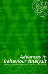 Advances in Behaviour Analysis - Karola Dillenberger, Mark F. O'Reilly