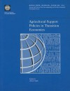 Agricultural Support Policies in Transition Economies - Alberto Valdes