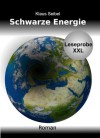 Schwarze Energie - Leseprobe XXL (German Edition) - Klaus Seibel