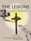 The Lessons: How to Understand Spiritual Principles, Spiritual Activities, and Rising Emotions - Sandra Casey-Martus