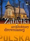 Zabytki architektury drewnianej - Łukasz Gaweł