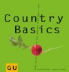 Country Basics (Kochen & Verwöhnen) (German Edition) - Cornelia Schinharl, Sebastian Dickhaut