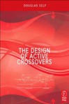 The Design of Active Crossovers - Douglas Self