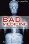 A Brief History of Bad Medicine - Robert M. Youngson, Ian Schott