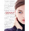 [ [ [ Skinny [ SKINNY ] By Cooner, Donna ( Author )Oct-01-2012 Hardcover - Donna Cooner