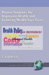 Proven Solutions for Improving Health and Lowering Health Care Costs (Hc) - C. Carl Pegels