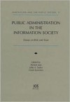 Public Administration in the Information Society: Essays on Risk and Trust - Frank Bannister, Miriam Lips, John A. Taylor