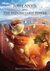 Josh Anvil and the Indomitable Power - Kallie Ennever, John Albers, Bruce E. Arrington