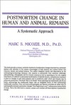 Postmortem Change In Human and Animal Rema - Marc S. Micozzi