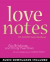 Love Notes: 101 Lessons from the Heart - Cindy Pearlman, Jim Brickman