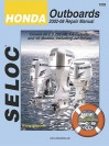 Honda Outboards 2002-08 Repair Manual: 2.0-225 HP, 1-4 Cylinder & V6 Models - Kevin M. G. Maher