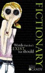 Fictionary: Words That Don't Exist But Should - DailyCandy Inc.