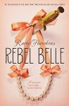 Rebel Belle - Rachel Hawkins