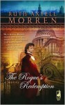 The Rogue's Redemption - Ruth Axtell Morren