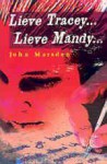 Lieve Tracey... Lieve Mandy... - John Marsden