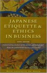 Japanese Etiquette And Ethics In Business - Boyé Lafayette de Mente