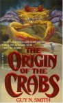 The Origin of the Crabs - Guy N. Smith