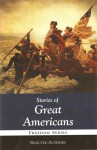 Stories of Great Americans - Libraries of Hope, Inc.