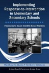 Implementing Response-To-Intervention in Elementary and Secondary Schools: Procedures to Assure Scientific-Based Practices [With CDROM] - Matthew K. Burns