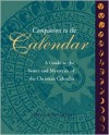 Companion to the Calendar: A Guide to the Saints and Mysteries of the Christian Calendar - Mary Ellen Hynes, Peter Mazar