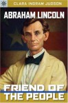 Sterling Point Books: Abraham Lincoln: Friend of the People - Clara Ingram Judson