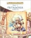 Seres mitológicos argentinos, diario 1: Patagonia - Leo Batic