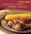 Food & Wine Quick from Scratch Chicken - Food & Wine Magazine