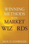 Winning Methods of the Market Wizards - Jack D. Schwager