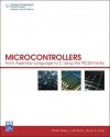 Microcontrollers: From Assembly Language to C Using the PIC24 Family - Bryan A. Jones, J.W. Bruce, Robert B. Reese